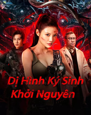 Xem phim Dị Hình Ký Sinh: Khởi Nguyên