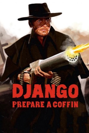 Xem phim Django, Prepare a Coffin
