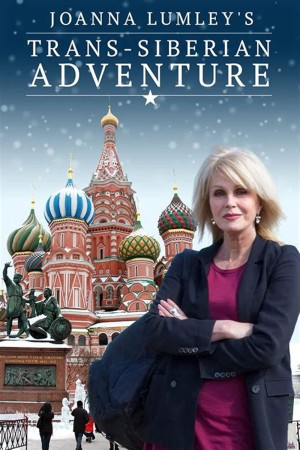 Xem phim Joanna Lumley: Hành trình xuyên Siberia