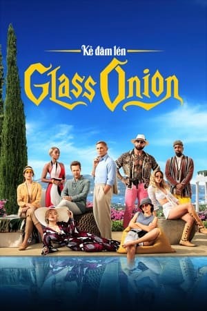 Xem phim Kẻ Đâm Lén: Glass Onion
