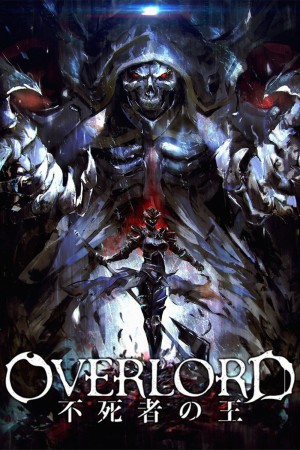 Xem phim Overlord: Vị Vua Bất Tử