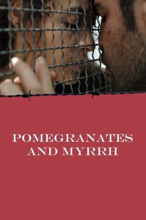 Xem phim Pomegranates and Myrrh