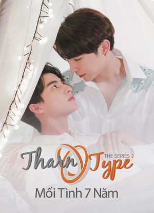 Xem phim TharnType The Series 2: Mối Tình 7 Năm