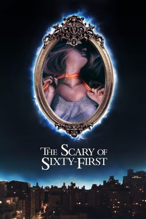 Xem phim The Scary of Sixty-First