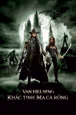 Xem phim Van Helsing: Khắc Tinh Của Ma Cà Rồng